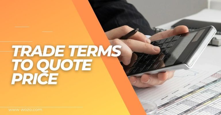 Import From China Guide 7 trade terms to quote price