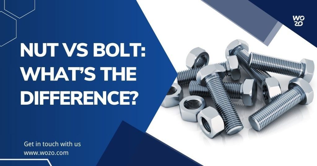 Nut vs Bolt: What’s the Difference