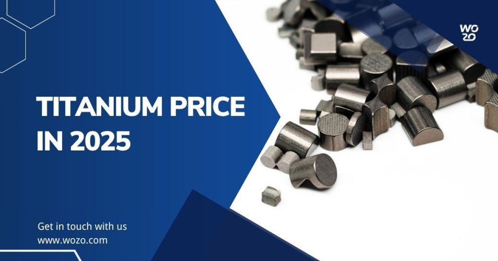 Titanium Price in 2025 5 Key Factors Driving the Market