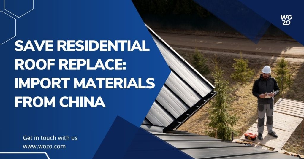 Can You Save on Residential Roof Replacement by Importing Materials from China