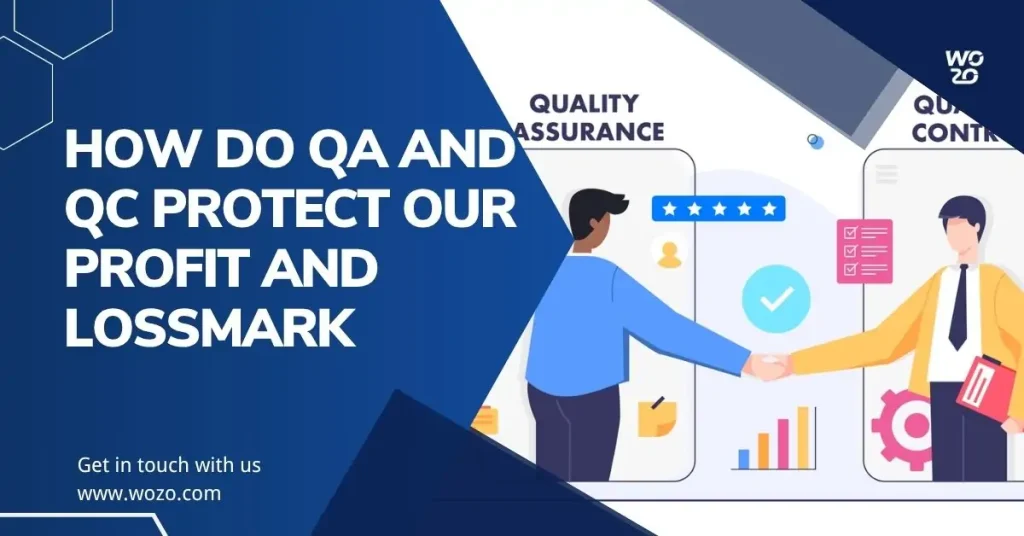 How Do QA and QC Protect Our P&L and Scalability
